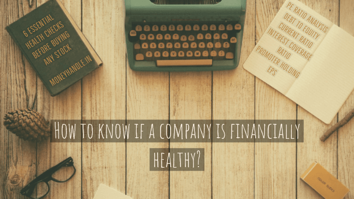 Read more about the article Do you perform these 6 health checks on a company before buying its shares?